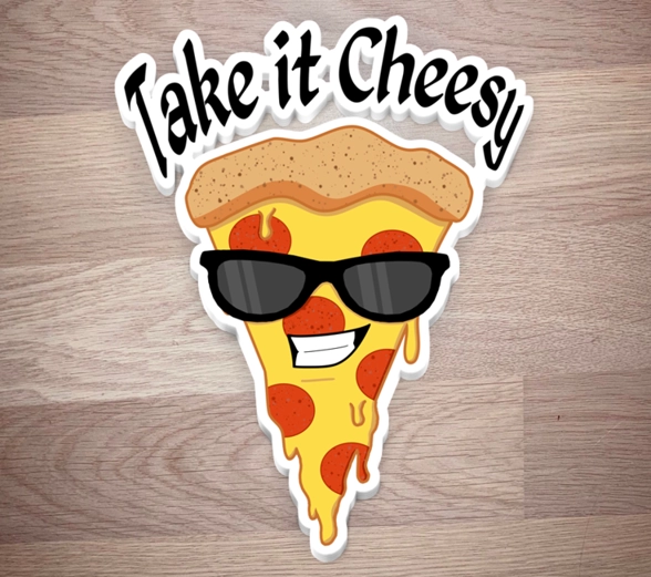 Stack of stickers of a piece of pizza, smirking with sunglasses, text saying - Take it cheesy